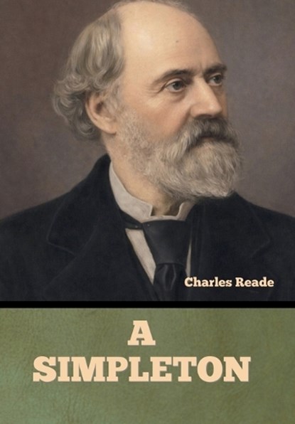 A Simpleton, Charles Reade - Gebonden - 9798889425649