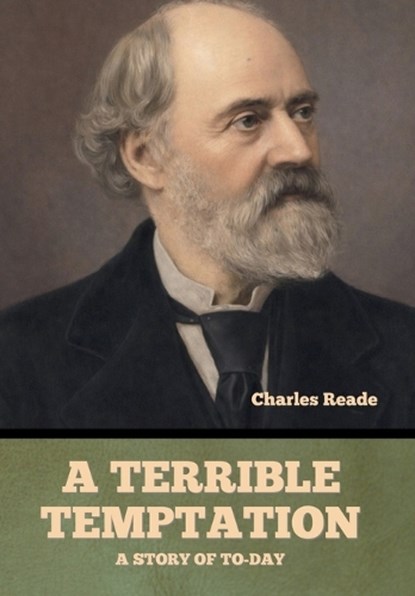 A Terrible Temptation, Charles Reade - Gebonden - 9798889425663