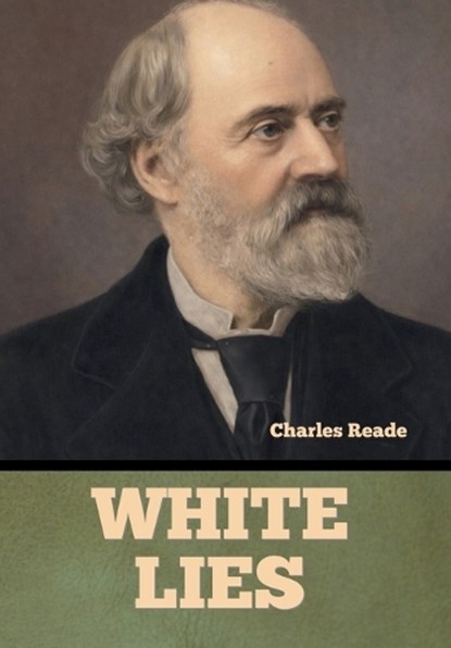 White Lies, Charles Reade - Gebonden - 9798889425700