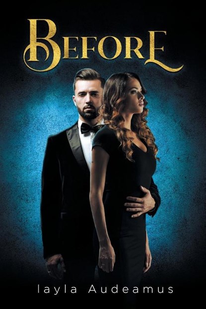 BEFORE, Layla Audeamus - Paperback - 9798889450214