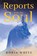 Reports From The Soul, Robin White - Paperback - 9798889453970