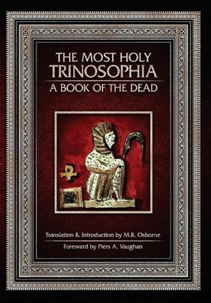 The Most Holy Trinosophia: A Book of the Dead, Piers a. Vaughan - Gebonden - 9798889550136