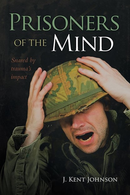 Prisoners of the Mind, J. Kent Johnson - Paperback - 9798889603948