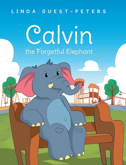 Calvin the Forgetful Elephant, Linda Guest-Peters - Gebonden - 9798889604938