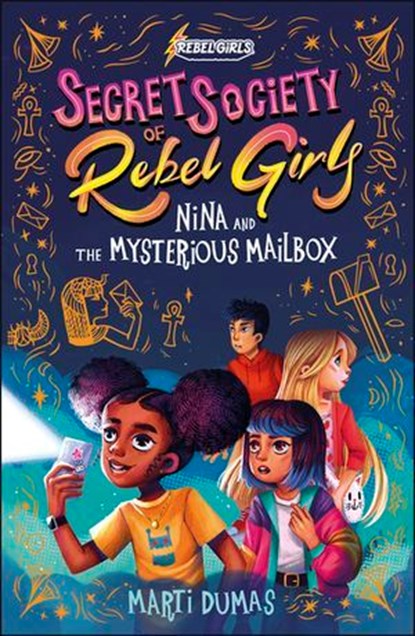 Nina and the Mysterious Mailbox, Rebel Girls ; Marti Dumas - Ebook - 9798889641186