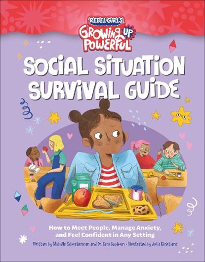 Social Situation Survival Guide, Rebel Girls ; Michelle Schusterman - Paperback - 9798889641384