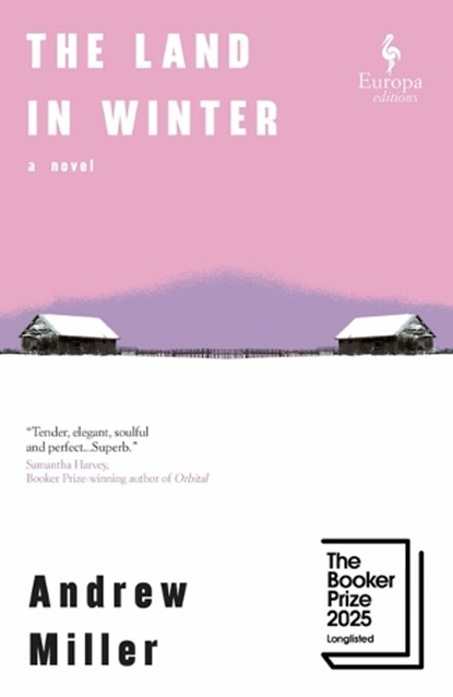 The Land in Winter, Andrew Miller - Gebonden - 9798889661566
