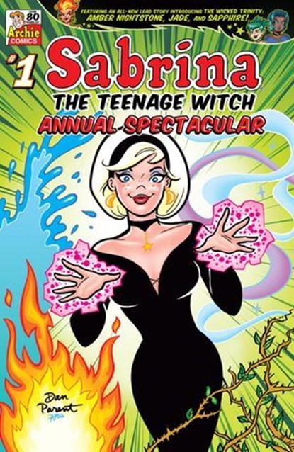Sabrina the Teenage Witch Annual Spectacular (2023), Jamie L. Rotante ; Holly G. ; Jim Amash ; Glenn Whitmore ; Jack Morelli - Ebook - 9798889670506
