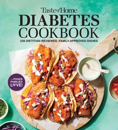 Taste of Home Diabetes Cookbook: 228 Dietitian-Reviewed Recipes, Easy & Family-Friendly, Meal Plans Include, Taste of Home - Paperback - 9798889770565