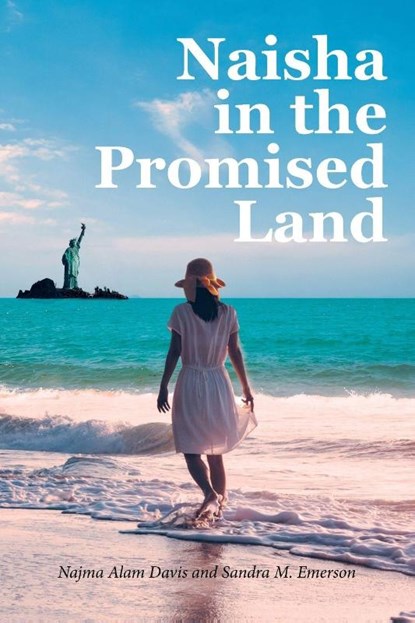 Naisha In the Promised Land, Najma Alam Davis ; Sandra M. Emerson - Paperback - 9798889828716