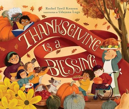 Thanksgiving Is a Blessing, Rachel Tawil Kenyon - Gebonden - 9798889830405