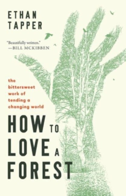 How to Love a Forest, Ethan Tapper - Gebonden - 9798889830559