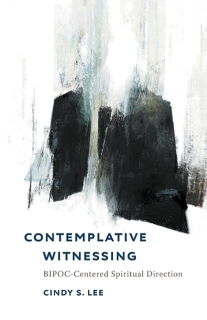 Contemplative Witnessing, Cindy S. Lee - Paperback - 9798889833338