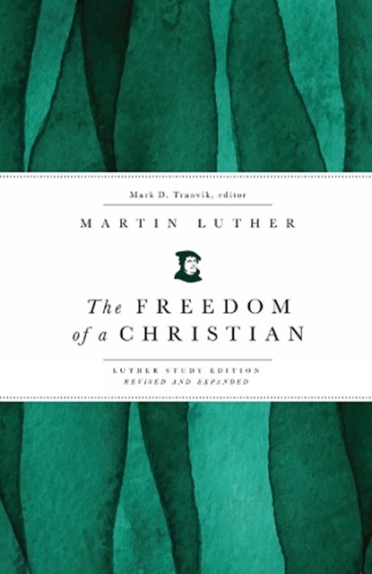 The Freedom of a Christian, Martin Luther - Paperback - 9798889836810