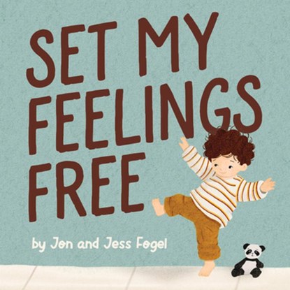 Set My Feelings Free, Jon Fogel - Gebonden - 9798889837336