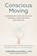Conscious Moving, Christine Caldwell - Paperback - 9798889840275
