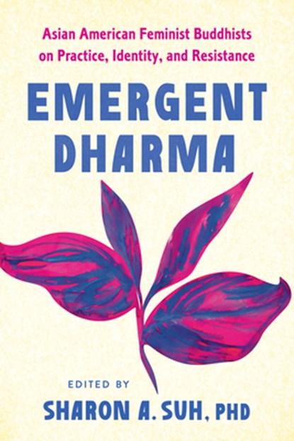 Emergent Dharma, Sharon Suh PhD - Paperback - 9798889842330