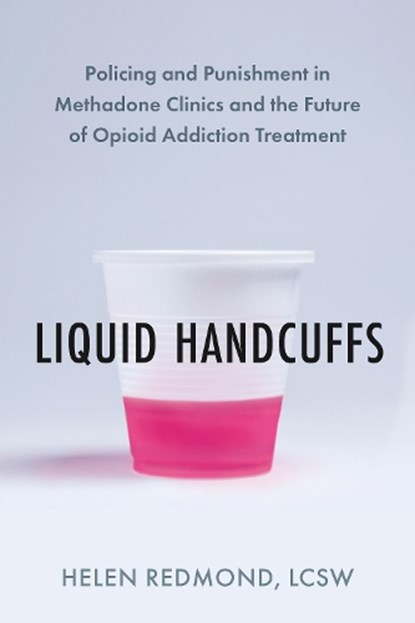 Liquid Handcuffs, Helen Redmond - Paperback - 9798889842392