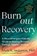 Burnout Recovery, Alicia King Anderson - Paperback - 9798889843139