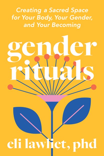 Gender Rituals, Eli Lawliet - Paperback - 9798889843252
