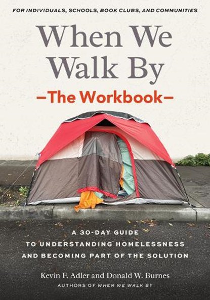 When We Walk By: The Workbook, Kevin F. Adler ; Donald R. Burnes - Paperback - 9798889843276