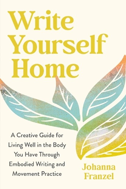 Write Yourself Home, Johanna Franzel - Paperback - 9798889843627
