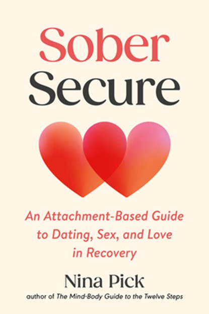 Sober Secure, Nina Pick - Paperback - 9798889843740