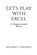 Let's Play with Excel, Anurag S - Paperback - 9798889867814