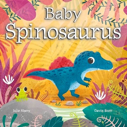 Baby Spinosaurus, Julie Abery - Gebonden - 9798889880363