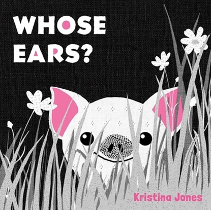 Whose Ears?, Kristina Jones - Gebonden - 9798889880394