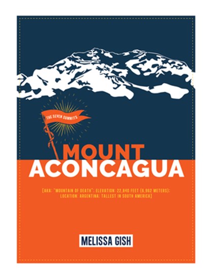 Mount Aconcagua, Melissa Gish - Gebonden - 9798889892694