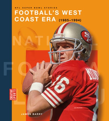 Football's West Coast Era (1985-1994), James Barry - Gebonden - 9798889896111