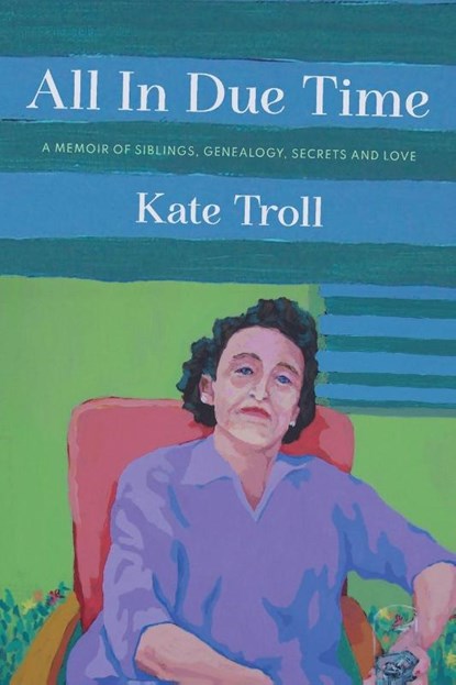 All In Due Time, Kate Troll - Paperback - 9798889920250