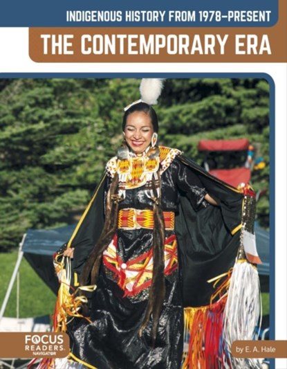 Indigenous History from 1978–Present: The Contemporary Era, E. A. Hale - Paperback - 9798889984443