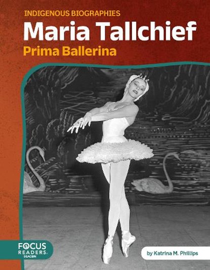 Maria Tallchief, Katrina M. Phillips - Paperback - 9798889986591