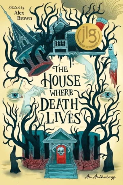 The House Where Death Lives, Alex Brown ; Shelly Page ; Justine Pucella Winans ; Sandra Proudman - Gebonden - 9798890030122