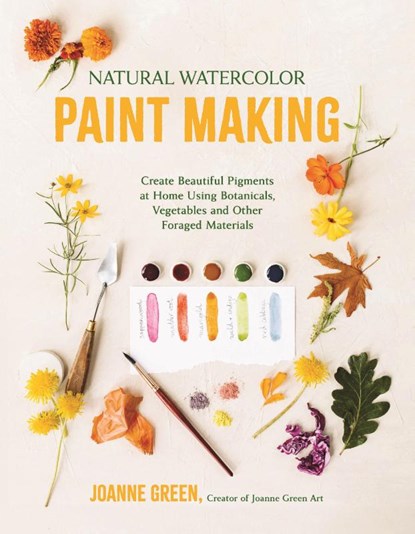 Natural Watercolor Paint Making, Joanne Green - Paperback - 9798890032454