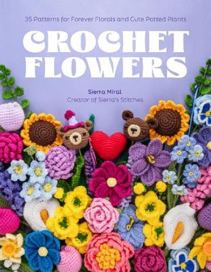 Crochet Flowers, Sierra Miral - Paperback - 9798890032744