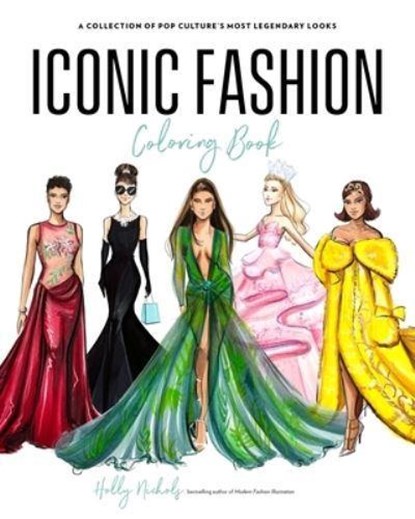 Iconic Fashion Coloring Book, Holly Nichols - Paperback - 9798890035127