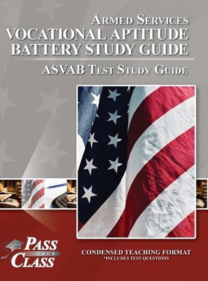 Armed Services Vocational Aptitude Battery Study Guide - ASVAB Test Study Guide, Passyourclass - Gebonden - 9798890061676
