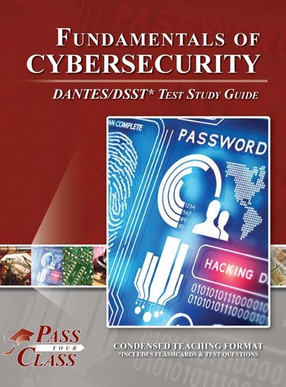Fundamentals of Cybersecurity DANTES / DSST Test Study Guide, Passyourclass - Gebonden - 9798890062208