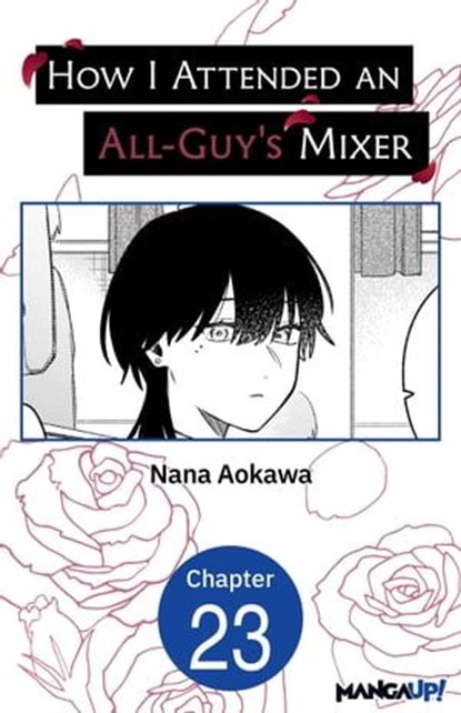 How I Attended an All-Guy's Mixer #023, Nana Aokawa - Ebook - 9798890171146