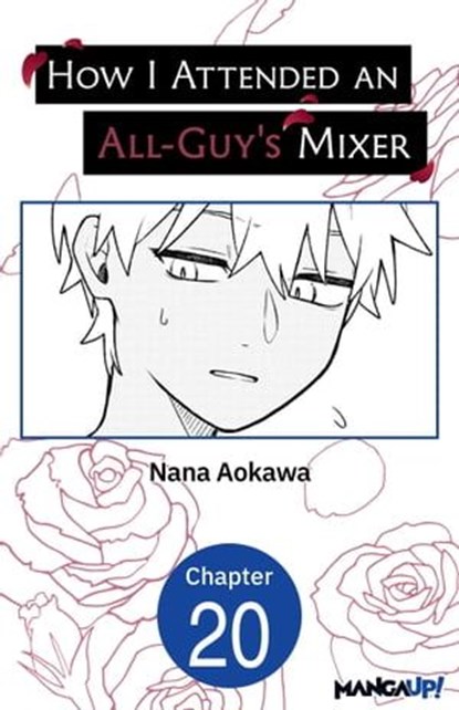 How I Attended an All-Guy's Mixer #020, Nana Aokawa - Ebook - 9798890171177