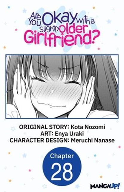 Are You Okay with a Slightly Older Girlfriend? #028, Kota Nozomi ; Enya Uraki ; Meruchi Nanase - Ebook - 9798890177841