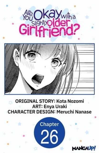 Are You Okay with a Slightly Older Girlfriend? #026, Kota Nozomi ; Enya Uraki ; Meruchi Nanase - Ebook - 9798890177865