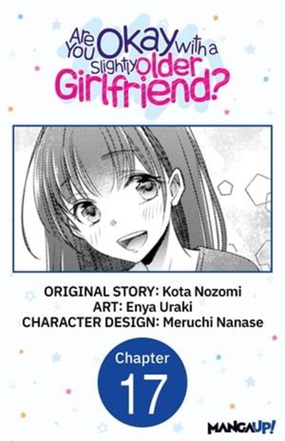 Are You Okay with a Slightly Older Girlfriend? #017, Kota Nozomi ; Enya Uraki ; Meruchi Nanase - Ebook - 9798890177957