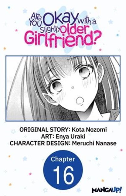 Are You Okay with a Slightly Older Girlfriend? #016, Kota Nozomi ; Enya Uraki ; Meruchi Nanase - Ebook - 9798890177964