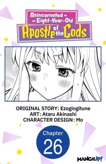 Reincarnated as an Eight-Year-Old Apostle of the Gods #026, Ezogingitune ; Ataru Akinashi ; Mo - Ebook - 9798890178916