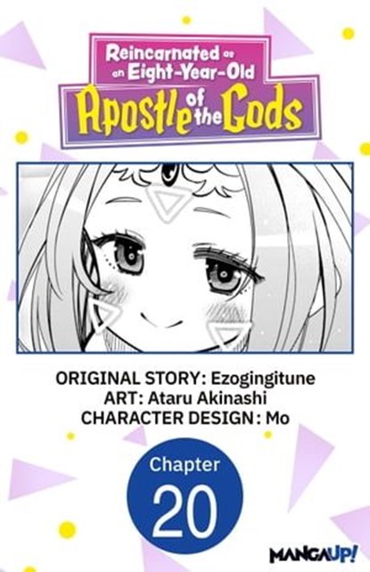 Reincarnated as an Eight-Year-Old Apostle of the Gods #020, Ezogingitune ; Ataru Akinashi ; Mo - Ebook - 9798890178978