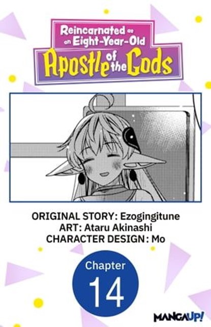 Reincarnated as an Eight-Year-Old Apostle of the Gods #014, Ezogingitune ; Ataru Akinashi ; Mo - Ebook - 9798890179036